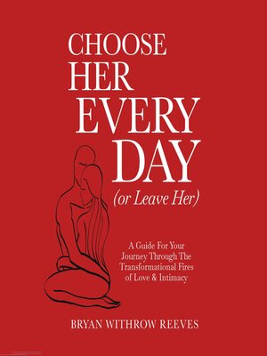 cover image of Choose Her Every Day (or Leave Her)